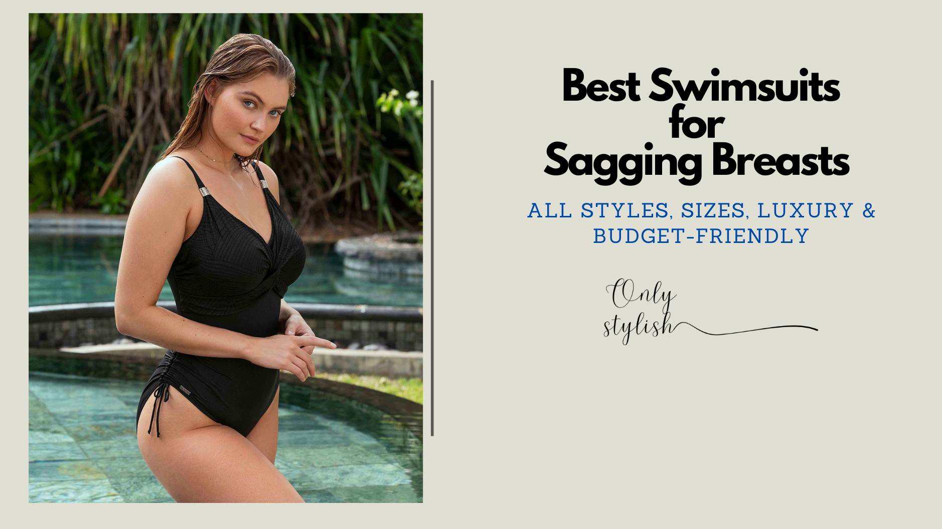 Best Swimsuits for Sagging Breasts